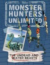 Monster Hunters Unlimited: The Undead and Water Beasts #1 - John Gatehouse, Dave Windett