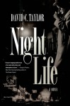 Night Life: A Novel - David Taylor