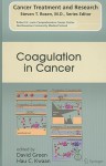 Coagulation in Cancer - David Green, Hau C. Kwaan