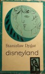 Disneyland - Stanisław Dygat
