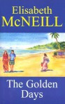 The Golden Days - Elisabeth McNeill
