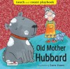 Old Mother Hubbard (Toddler Playbooks) - Lara Jones