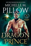 Dragon Prince - Michelle M. Pillow