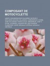 Composant de Motocyclette: Lampe Incandescence Halog Ne, Diode Lectroluminescente, Moteur Explosion, Bougie D'Allumage, Carburateur - Livres Groupe