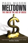 Meltdown: The End of the Age of Greed - Paul Mason