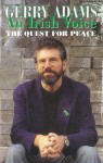 An Irish Voice: The Quest for Peace - Gerry Adams