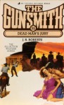 The Gunsmith #096: Dead Man's Jury - J.R. Roberts