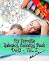 My Favorite Relaxing Coloring Book - Dogs - Vol.2 - Mike Peterson