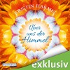 Über uns der Himmel - Kristin Harmel, Rike Schmid, Deutschland Random House Audio
