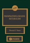 Phosphatidylcholine Metabolism - Dennis E. Vance