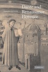 Dante and Renaissance Florence - Simon A. Gilson