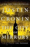 The City of Mirrors: A Novel (Book Three of The Passage Trilogy) - Justin Cronin