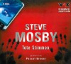 Tote Stimmen (Er raubt ihre Stimmen und...) [Gekürzte Thriller-Lesung - 6 Audio-CDs: 7:10 Std. / Audiobook] - Steve Mosby ., Sprecher: Pascal Breuer