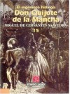 El Ingenioso Hidalgo Don Quijote de La Mancha, 15 - Miguel de Cervantes Saavedra