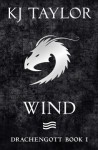 Wind (Drachengott, #1) - K.J. Taylor