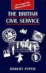 The British Civil Service: An Introduction - Robert Pyper