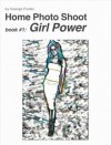 Girl Power (Home Photo Shoot) - George Foster