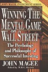 Winning the Mental Game on Wall Street - John Magee