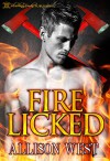 Fire Licked - Allison West, Blushing Books
