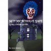 Not Microwave Safe (A Halloween Story) - Kyle Adams
