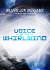 Voice of the Whirlwind - Walter Jon Williams, Don Leslie