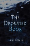 The Drowned Book - Sean O'Brien