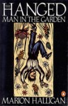 Hanged Man in the Garden - Marion Halligan