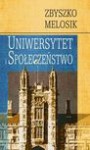 Uniwersytet i społeczeństwo - Zbyszko Melosik