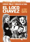 El Loco Chávez: Gato - Carlos Trillo, Horacio Altuna