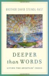 Deeper Than Words: Living the Apostles' Creed - David Steindl-Rast
