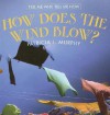 How Does the Wind Blow? - Patricia J. Murphy