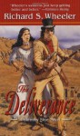 The Deliverance (Skye's West) - Richard S. Wheeler