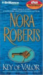 Key of Valor (Key trilogy #3) - Nora Roberts