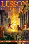 Lesson of the Fire - Eric Zawadzki