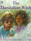Dandelion Wish - Sandra Ann Horn, Mary Ling, Jason Cockcroft