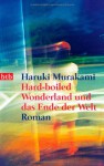 Hard boiled wonderland und das Ende der Welt : Roman - Haruki Murakami