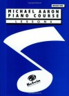 Michael Aaron Piano Course: Lessons Grade 1 - Michael Aaron, Carole Flatau