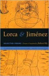 Lorca & Jimenez: Selected Poems - Robert Bly, Federico García Lorca, Juan Ramón Jiménez