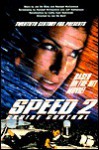 Speed 2: Cruise Control - Cathy East Dubowski