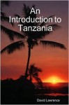 An Introduction to Tanzania - David Lawrence