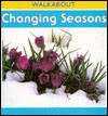 Changing Seasons: Walkabout Science Series - Henry Arthur Pluckrose