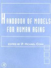 Handbook of Models for Human Aging - P. Michael Conn