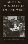 Muslim Minorities in the West: Visible and Invisible - Yvonne Yazbeck Haddad