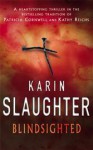 Blindsighted (Grant County #1) - Karin Slaughter