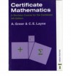 Certificate Mathematics: A Revision Course for the Caribbean - A. Greer, Alec Greer, C.E. Layne