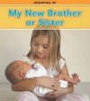 My New Brother or Sister - Charlotte Guillain