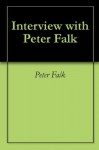 Interview with Peter Falk - Peter Falk, Andrew Gulli