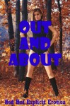 Out and About: Five Group Sex In Public Erotica Stories - Connie Hastings, Nycole Folk, Amy Dupont, Angela Ward, Regina Ransom