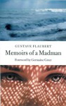 Memoirs of a Madman - Gustave Flaubert, Andrew Brown, Germaine Greer
