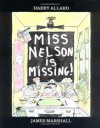Miss Nelson Is Missing! - Harry Allard, James Marshall